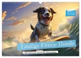CALVENDO / HollywayArt |  Lustige Comic Hunde (Wandkalender 2025 DIN A3 quer), CALVENDO Monatskalender | Sonstiges |  Sack Fachmedien
