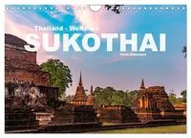 CALVENDO / Schickert |  Thailand - Welterbe Sukothai (Wandkalender 2025 DIN A4 quer), CALVENDO Monatskalender | Sonstiges |  Sack Fachmedien