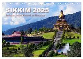 CALVENDO / Bergermann |  Sikkim – Buddhistisches Kleinod im Himalaya (Wandkalender 2025 DIN A4 quer), CALVENDO Monatskalender | Sonstiges |  Sack Fachmedien