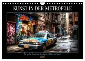 CALVENDO / Alberts |  Kunst in der Metropole (Wandkalender 2025 DIN A4 quer), CALVENDO Monatskalender | Sonstiges |  Sack Fachmedien