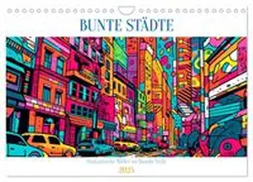 CALVENDO / Alberts |  Bunte Städte (Wandkalender 2025 DIN A4 quer), CALVENDO Monatskalender | Sonstiges |  Sack Fachmedien
