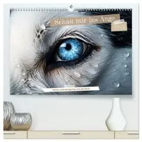 CALVENDO / Tapper |  Schau mir ins Auge (hochwertiger Premium Wandkalender 2025 DIN A2 quer), Kunstdruck in Hochglanz | Sonstiges |  Sack Fachmedien