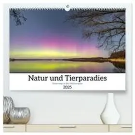 CALVENDO / Pretzel |  Natur und Tierparadies (hochwertiger Premium Wandkalender 2025 DIN A2 quer), Kunstdruck in Hochglanz | Sonstiges |  Sack Fachmedien