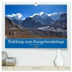 CALVENDO / Hennighaußen |  Trekking zum Kangchendzönga (hochwertiger Premium Wandkalender 2025 DIN A2 quer), Kunstdruck in Hochglanz | Sonstiges |  Sack Fachmedien