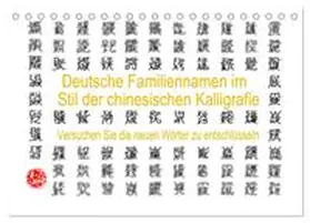 CALVENDO / Yang |  Deutsche Familiennamen im Stil der chinesischen Kalligrafie (Tischkalender 2025 DIN A5 quer), CALVENDO Monatskalender | Sonstiges |  Sack Fachmedien