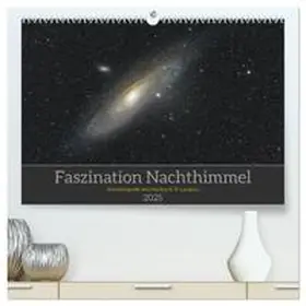 CALVENDO / A. R. Langlotz |  Faszination Nachthimmel (hochwertiger Premium Wandkalender 2025 DIN A2 quer), Kunstdruck in Hochglanz | Sonstiges |  Sack Fachmedien