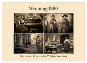 CALVENDO / Ola Feix |  Wyoming 1890 (Wandkalender 2025 DIN A2 quer), CALVENDO Monatskalender | Sonstiges |  Sack Fachmedien