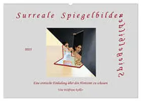 CALVENDO / Keller |  Surreale Spiegelbilder (Wandkalender 2025 DIN A2 quer), CALVENDO Monatskalender | Sonstiges |  Sack Fachmedien