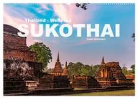 CALVENDO / Schickert |  Thailand - Welterbe Sukothai (Wandkalender 2025 DIN A2 quer), CALVENDO Monatskalender | Sonstiges |  Sack Fachmedien
