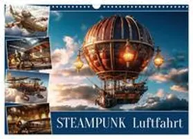 CALVENDO / Löwer |  Steampunk Luftfahrt (Wandkalender 2025 DIN A3 quer), CALVENDO Monatskalender | Sonstiges |  Sack Fachmedien