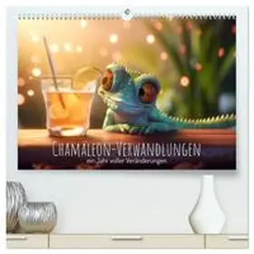 CALVENDO / artefacti |  Chamäleon-Verwandlungen. Ein Jahr voller Veränderungen (hochwertiger Premium Wandkalender 2025 DIN A2 quer), Kunstdruck in Hochglanz | Sonstiges |  Sack Fachmedien