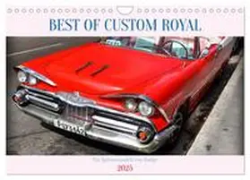 CALVENDO / von Löwis of Menar | Best of Custom Royal - Ein Spitzenmodell von Dodge (Wandkalender 2025 DIN A4 quer), CALVENDO Monatskalender | Sonstiges | 978-3-383-91247-4 | www.sack.de