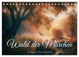 CALVENDO / Wunderlich |  Wald der Märchen (Tischkalender 2025 DIN A5 quer), CALVENDO Monatskalender | Sonstiges |  Sack Fachmedien