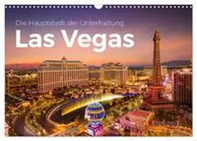 CALVENDO / Scott | Las Vegas - Die Hauptstadt der Unterhaltung. (Wandkalender 2025 DIN A3 quer), CALVENDO Monatskalender | Sonstiges | 978-3-383-91772-1 | sack.de