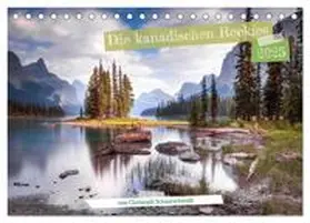 CALVENDO / Schaarschmidt |  Die kanadischen Rockies (Tischkalender 2025 DIN A5 quer), CALVENDO Monatskalender | Sonstiges |  Sack Fachmedien