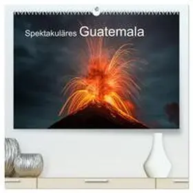 CALVENDO / Czermak |  Spektakuläres Guatemala (hochwertiger Premium Wandkalender 2025 DIN A2 quer), Kunstdruck in Hochglanz | Sonstiges |  Sack Fachmedien