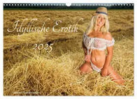 CALVENDO / Bagyura |  Idyllische Erotik (Wandkalender 2025 DIN A3 quer), CALVENDO Monatskalender | Sonstiges |  Sack Fachmedien