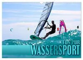 CALVENDO / Utz |  Wassersport - Fun pur (Wandkalender 2025 DIN A3 quer), CALVENDO Monatskalender | Sonstiges |  Sack Fachmedien
