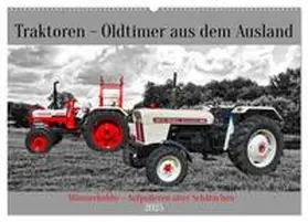 CALVENDO / Kleemann |  Traktoren - Oldtimer aus dem Ausland (Wandkalender 2025 DIN A2 quer), CALVENDO Monatskalender | Sonstiges |  Sack Fachmedien