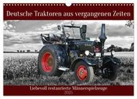 CALVENDO / Kleemann |  Deutsche Traktoren aus vergangenen Zeiten (Wandkalender 2025 DIN A3 quer), CALVENDO Monatskalender | Sonstiges |  Sack Fachmedien