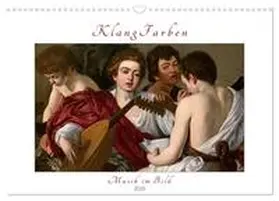 CALVENDO / 4arts |  KlangFarben - Musik im Bild (Wandkalender 2025 DIN A3 quer), CALVENDO Monatskalender | Sonstiges |  Sack Fachmedien