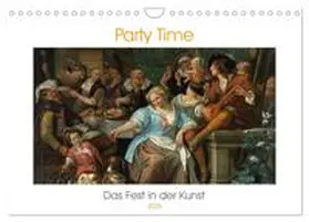CALVENDO / 4arts | Party Time - Das Fest in der Kunst (Wandkalender 2025 DIN A4 quer), CALVENDO Monatskalender | Sonstiges | 978-3-383-95214-2 | www.sack.de