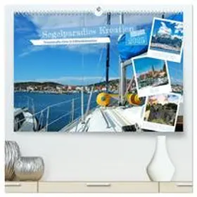 CALVENDO / Kleemann |  Segelparadies Kroatien (hochwertiger Premium Wandkalender 2025 DIN A2 quer), Kunstdruck in Hochglanz | Sonstiges |  Sack Fachmedien