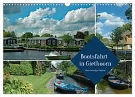 CALVENDO / Kleemann |  Bootsfahrt in Giethoorn (Wandkalender 2025 DIN A3 quer), CALVENDO Monatskalender | Sonstiges |  Sack Fachmedien