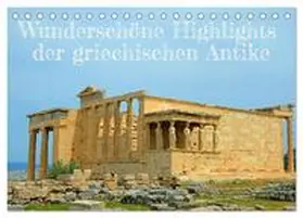 CALVENDO / Kowalski |  Wunderschöne Highlights der griechischen Antike (Tischkalender 2025 DIN A5 quer), CALVENDO Monatskalender | Sonstiges |  Sack Fachmedien