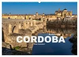 CALVENDO / Schickert |  Andalusien - Cordoba (Wandkalender 2025 DIN A2 quer), CALVENDO Monatskalender | Sonstiges |  Sack Fachmedien
