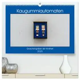 CALVENDO / Müller |  Kaugummiautomaten (hochwertiger Premium Wandkalender 2025 DIN A2 quer), Kunstdruck in Hochglanz | Sonstiges |  Sack Fachmedien
