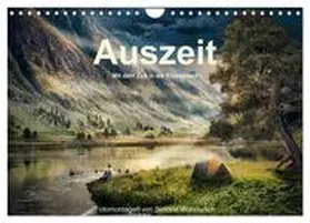 CALVENDO / Wunderlich |  Kurze Auszeit (Wandkalender 2025 DIN A4 quer), CALVENDO Monatskalender | Sonstiges |  Sack Fachmedien