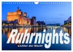 CALVENDO / Ebert |  Ruhrnights (Wandkalender 2025 DIN A4 quer), CALVENDO Monatskalender | Sonstiges |  Sack Fachmedien
