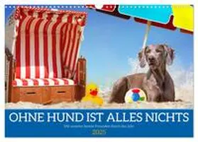 CALVENDO / Starick | Ohne Hund ist alles nichts - Mit unseren besten Freunden durch das Jahr (Wandkalender 2025 DIN A3 quer), CALVENDO Monatskalender | Sonstiges | 978-3-383-98713-7 | www.sack.de