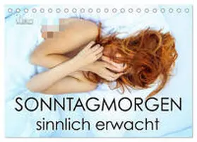 CALVENDO / Allgaier (ullision) |  Sonntagmorgen – sinnlich erwacht (Tischkalender 2025 DIN A5 quer), CALVENDO Monatskalender | Sonstiges |  Sack Fachmedien