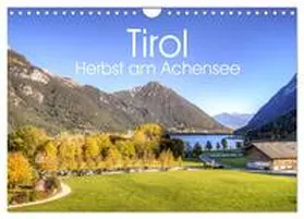 CALVENDO / photography |  Tirol - Herbst am Achensee (Wandkalender 2025 DIN A4 quer), CALVENDO Monatskalender | Sonstiges |  Sack Fachmedien