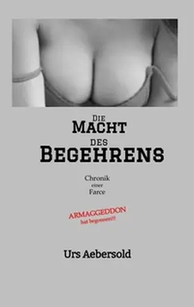 Aebersold | Die MACHT des BEGEHRENS | Buch | 978-3-384-00036-1 | www.sack.de