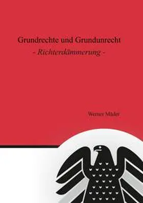 Mäder |  Grundrechte und Grundunrecht | Buch |  Sack Fachmedien