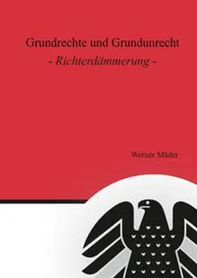 Mäder |  Grundrechte und Grundunrecht | Buch |  Sack Fachmedien