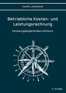 Neumann / Faupel |  Betriebliche Kosten- und Leistungsrechnung | Buch |  Sack Fachmedien