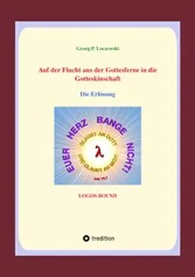 Loczewski |  Auf der Flucht aus der Gottesferne in die Gotteskindschaft | eBook | Sack Fachmedien