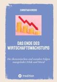 Kreiß |  Das Ende des Wirtschaftswachstums | Buch |  Sack Fachmedien