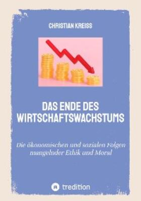 Kreiß | Das Ende des Wirtschaftswachstums | E-Book | sack.de