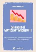 Kreiß |  Das Ende des Wirtschaftswachstums | eBook | Sack Fachmedien