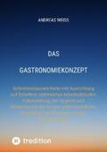 Weiss |  Das Gastronomiekonzept | eBook | Sack Fachmedien