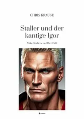 Krause |  Staller und der kantige Igor | eBook | Sack Fachmedien