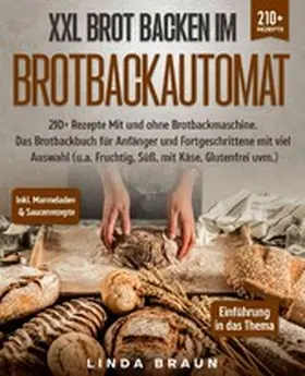 Braun |  XXL Brot backen im Brotbackautomat | eBook | Sack Fachmedien