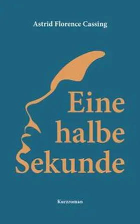 Cassing |  Eine halbe Sekunde | Buch |  Sack Fachmedien