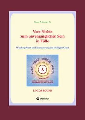 Loczewski |  Vom Nichts zum unvergänglichen Sein in Fülle | Buch |  Sack Fachmedien
