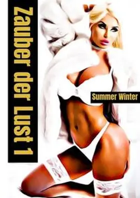 Winter |  Zauber der Lust | Buch |  Sack Fachmedien